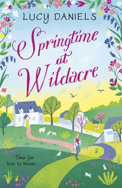 Springtime at Wildacre - the gorgeously uplifting, feel-good romance