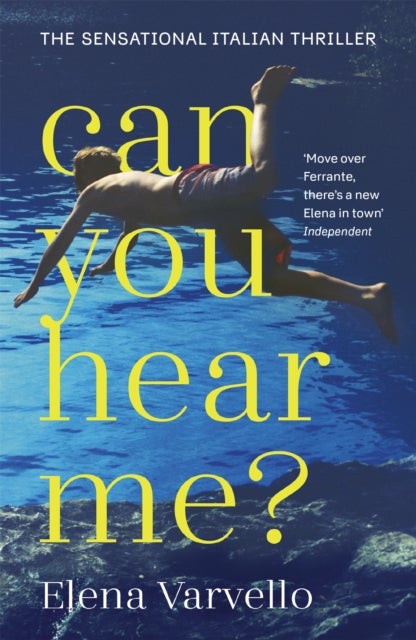 Can you hear me? - A gripping holiday read set during a scorching Italian summer