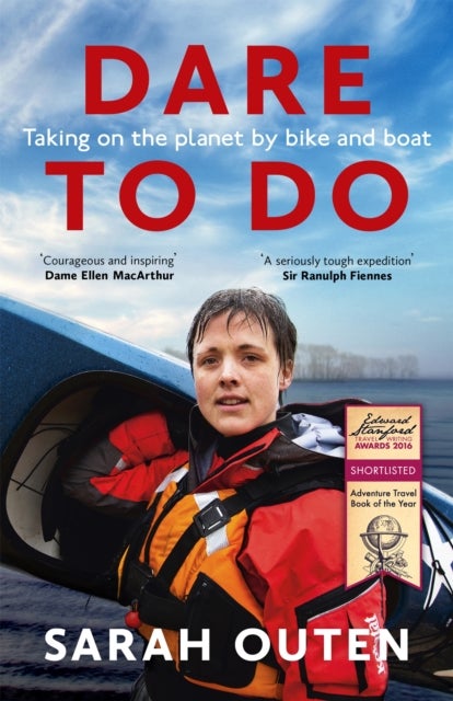 Dare to Do - Taking on the planet by bike and boat