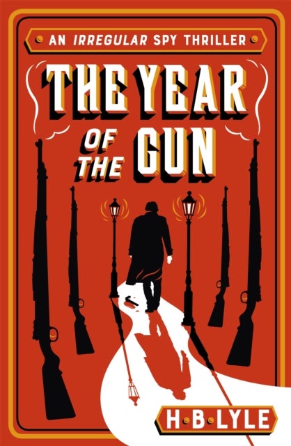 The Year of the Gun - A Sherlock Holmes themed spy thriller from the series shortlisted for the SpyMasters Book Prize 2025
