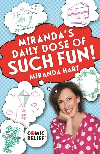 Miranda's Daily Dose of Such Fun! - 365 joy-filled tasks to make life better