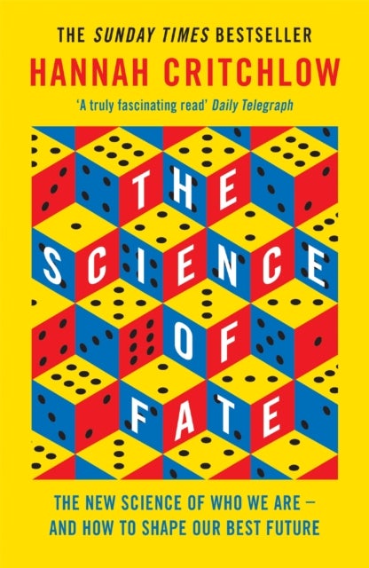 The Science of Fate - The New Science of Who We Are - And How to Shape our Best Future