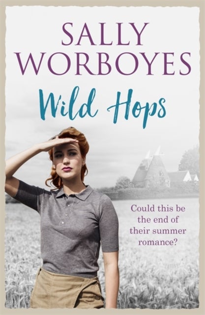 Wild Hops - An enthralling romantic saga and a vibrant tale of illicit love, friendship and the East End