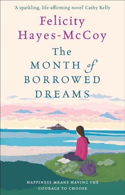 The Month of Borrowed Dreams (Finfarran 4) - A feel-good summer novel