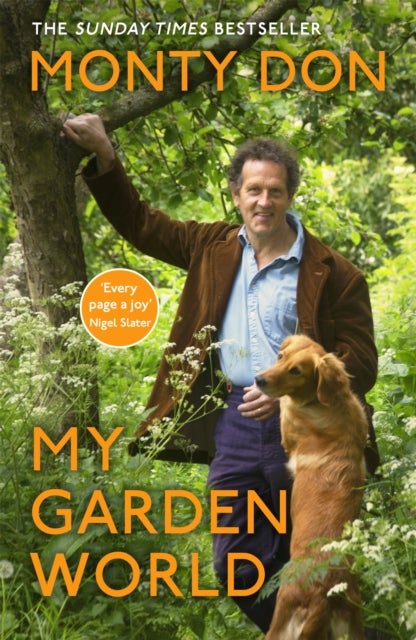 My Garden World - the Sunday Times bestseller