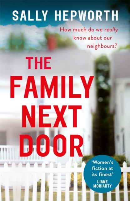 The Family Next Door - An absolutely gripping domestic suspense novel with a shocking twist you will never see coming