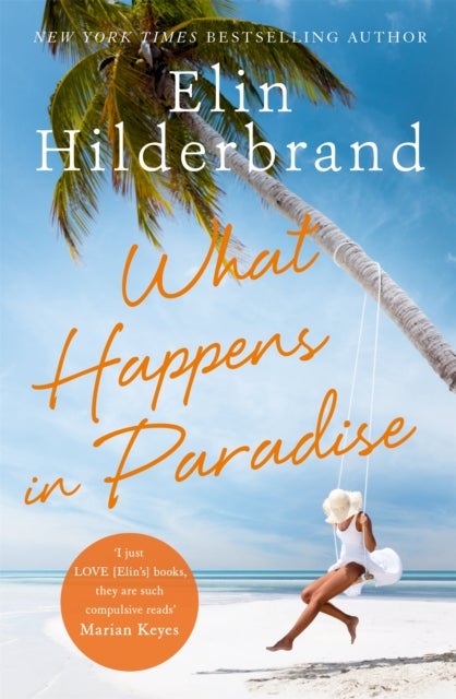 What Happens in Paradise - from the bestselling author of THE PERFECT COUPLE, now a major Netflix drama for 2024