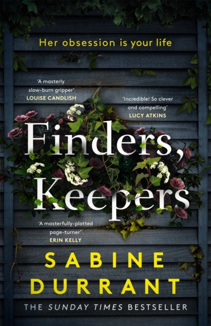 Finders, Keepers - A dark and twisty novel of scheming neighbours, from the author of Lie With Me