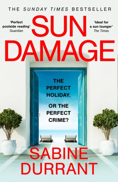 Sun Damage - The most suspenseful crime thriller of 2026 from the Sunday Times bestselling author of Lie With Me and Dead Heat