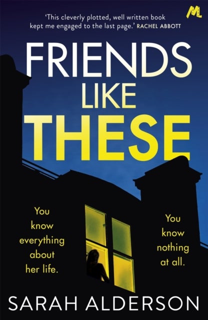 Friends Like These - A gripping psychological thriller with a shocking twist