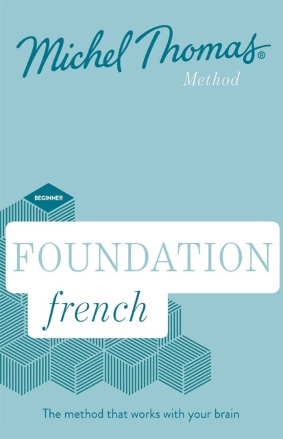 Foundation French New Edition (Learn French with the Michel Thomas Method) - Beginner French Audio Course