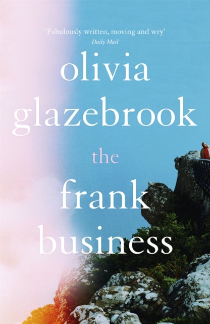 The Frank Business - The smart and witty new novel of love and other battlefields