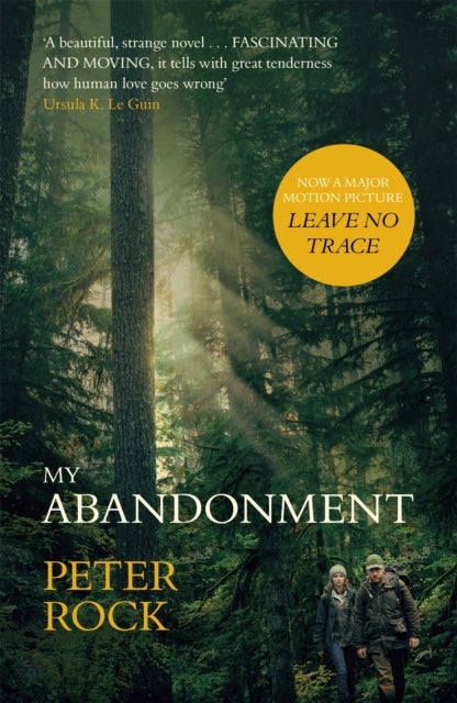 My Abandonment - Now a major film, ‘Leave No Trace', directed by Debra Granik ('Winter's Bone')