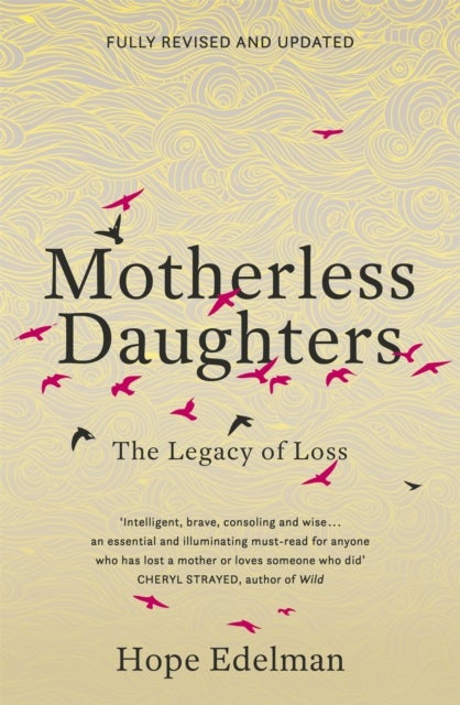 Motherless Daughters - The Legacy of Loss