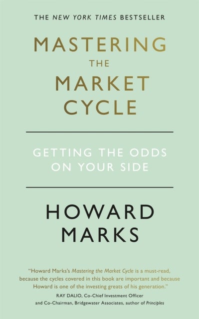 Mastering The Market Cycle - Getting the odds on your side