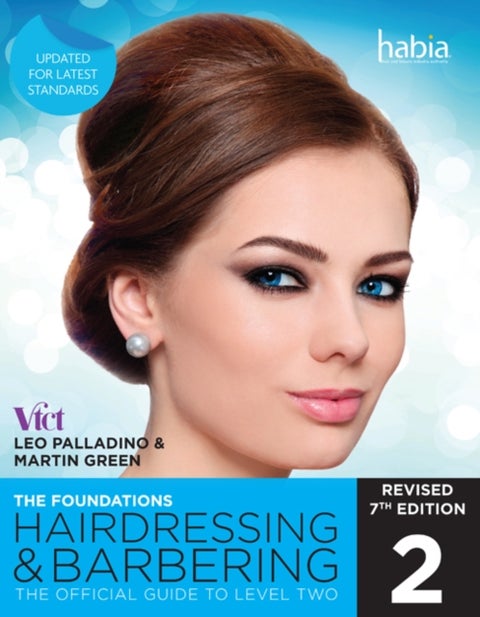 Hairdressing and Barbering, The Foundations - The Official Guide to Level 2