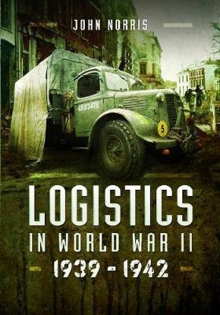 Logistics in World War II - 1939-1942