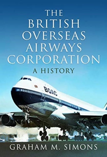 The British Overseas Airways Corporation - A History