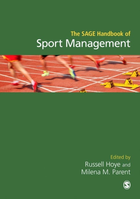 The SAGE Handbook of Sport Management