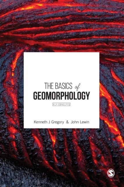 The Basics of Geomorphology - Key Concepts
