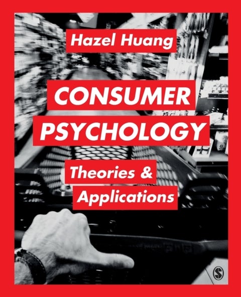 Consumer Psychology - Theories & Applications