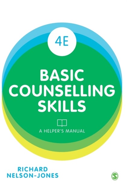 Basic Counselling Skills - A Helper's Manual