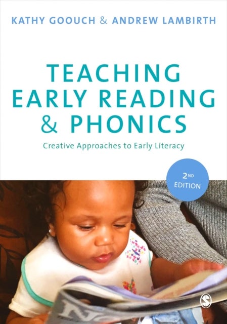Teaching Early Reading and Phonics - Creative Approaches to Early Literacy