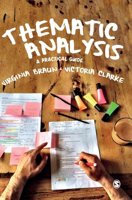 Thematic Analysis - A Practical Guide