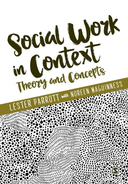 Social Work in Context - Theory and Concepts