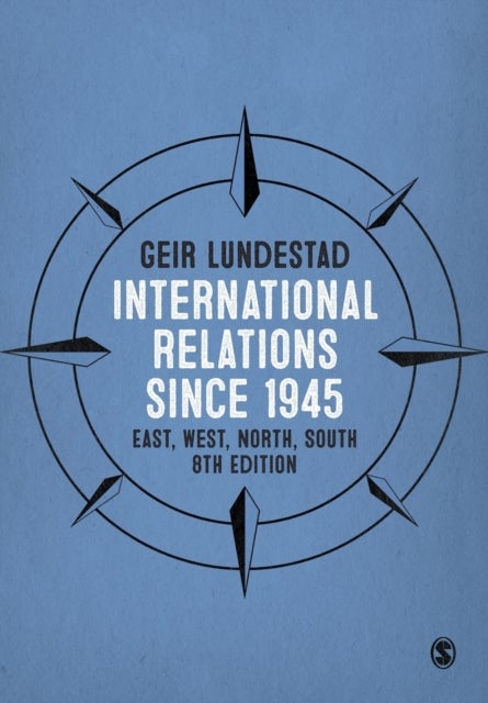 International Relations since 1945 - East, West, North, South