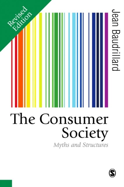 The Consumer Society - Myths and Structures