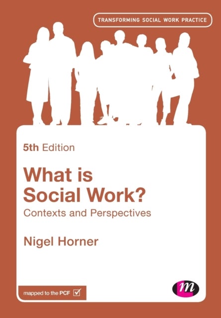 What is Social Work? - Contexts and Perspectives