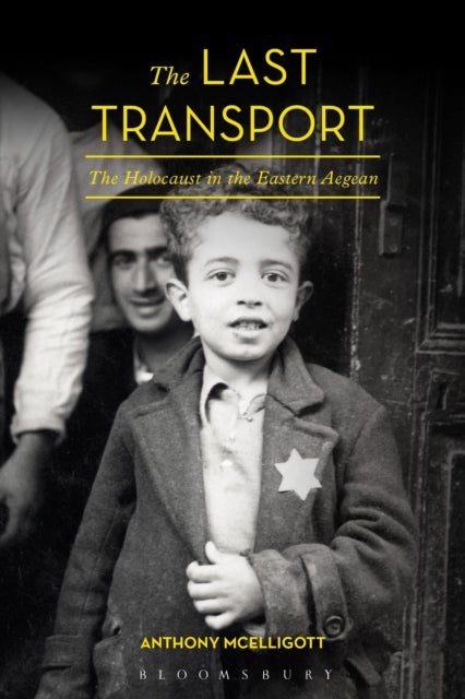 The Last Transport - The Holocaust in the Eastern Aegean
