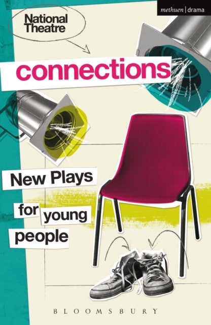 National Theatre Connections 2015 - Plays for Young People: Drama, Baby; Hood; The Boy Preference; The Edelweiss Pirates; Follow, Follow; The Accordion Shop; Hacktivists; Hospital Food; Remote; The Crazy Sexy Cool Girls' Fan Club