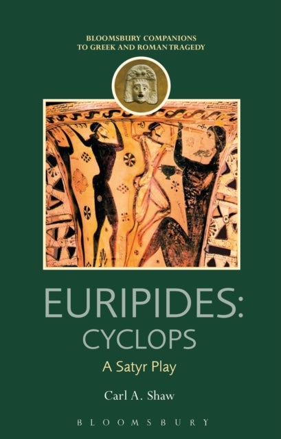 Euripides: Cyclops - A Satyr Play