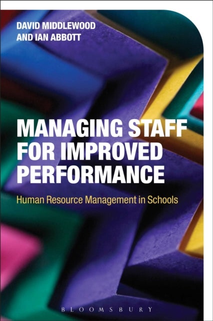 Managing Staff for Improved Performance - Human Resource Management in Schools