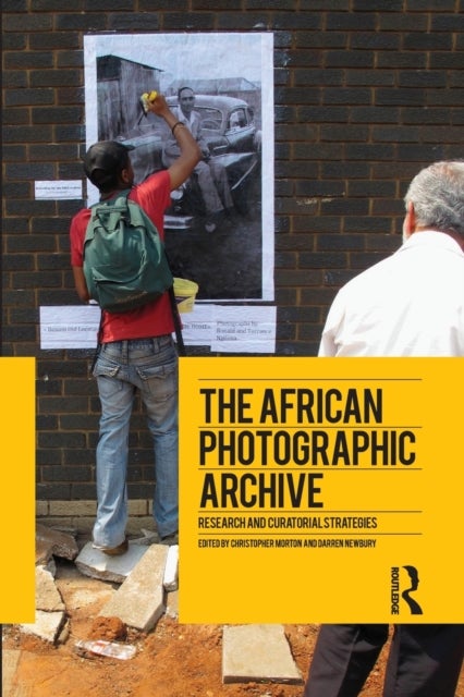 The African Photographic Archive - Research and Curatorial Strategies