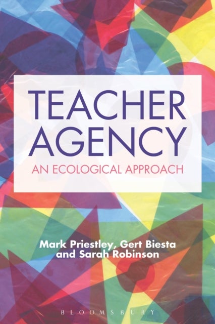 Teacher Agency - An Ecological Approach