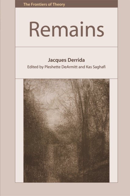 Remains – Jacques Derrida