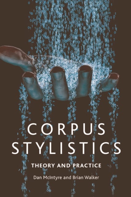 Corpus Stylistics - Theory and Practice