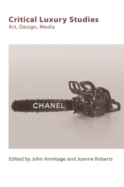 Critical Luxury Studies - Art, Design, Media