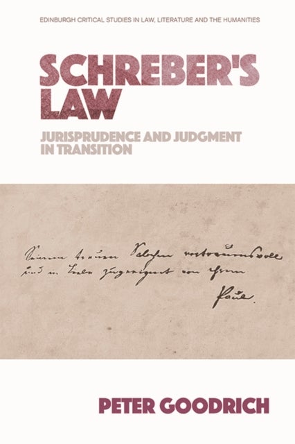 Schreber’s Law - Jurisprudence and Judgment in Transition