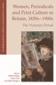 Women, Periodicals and Print Culture in Britain, 1830s–1900s