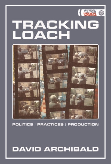 Tracking Loach - Politics, Practices, Production