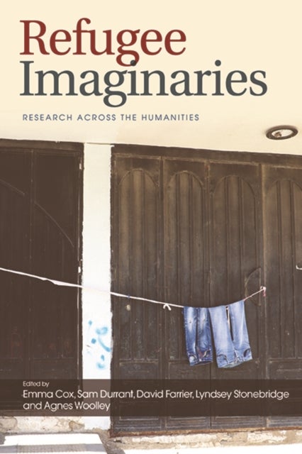 Refugee Imaginaries - Research Across the Humanities