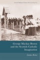 George Mackay Brown and the Scottish Catholic Imagination