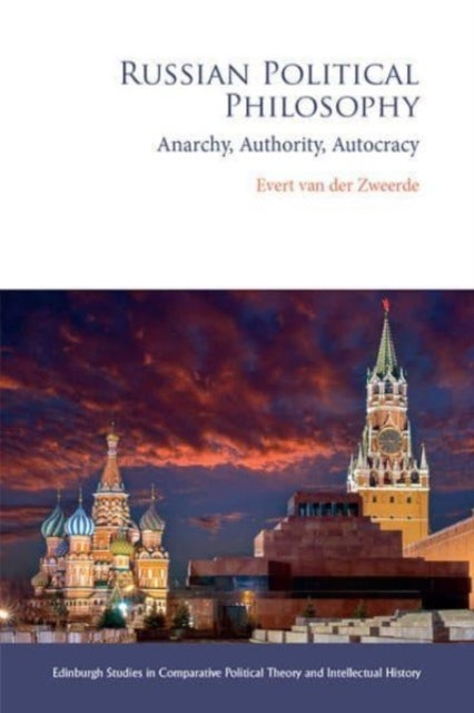 Russian Political Philosophy - Anarchy, Authority, Autocracy