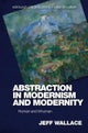 Abstraction in Modernism and Modernity