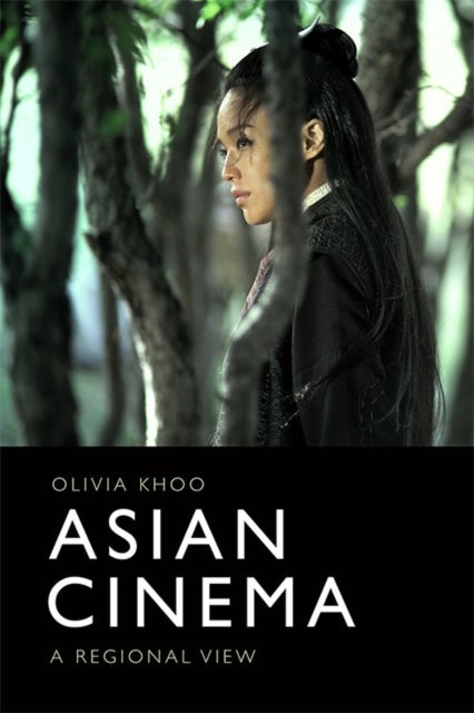 Asian Cinema - A Regional View