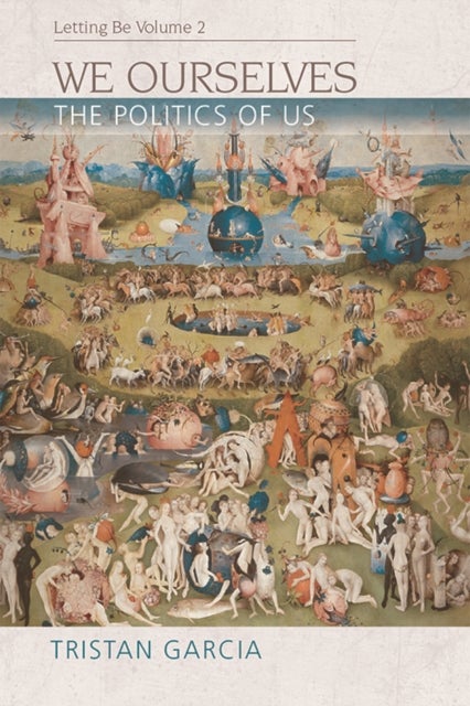 We Ourselves - The Politics of Us, Letting Be II